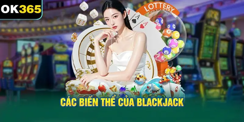 Các biến thể của Blackjack