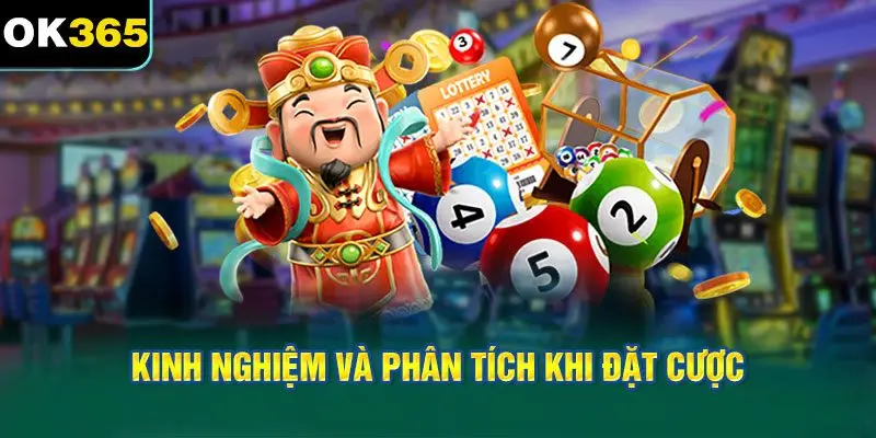 Kinh nghiệm và phân tích khi đặt cược