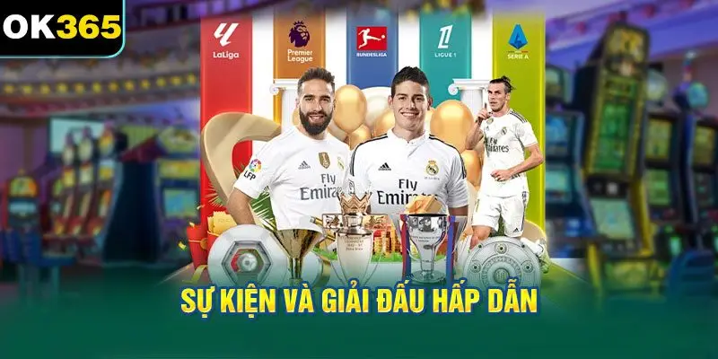 Sự Kiện và Giải Đấu Hấp Dẫn
