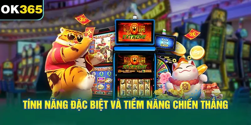 Tính Năng Đặc Biệt Và Tiềm Năng Chiến Thắng